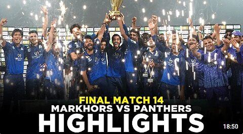 Full Highlights | Panthers vs Markhors | Match14 | Final | Bahria Town Champions Cup 2024