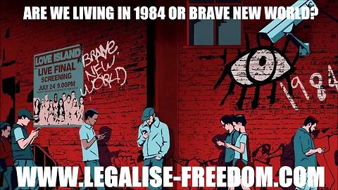Paul Sutton - Are We Living in 1984 or Brave New World?