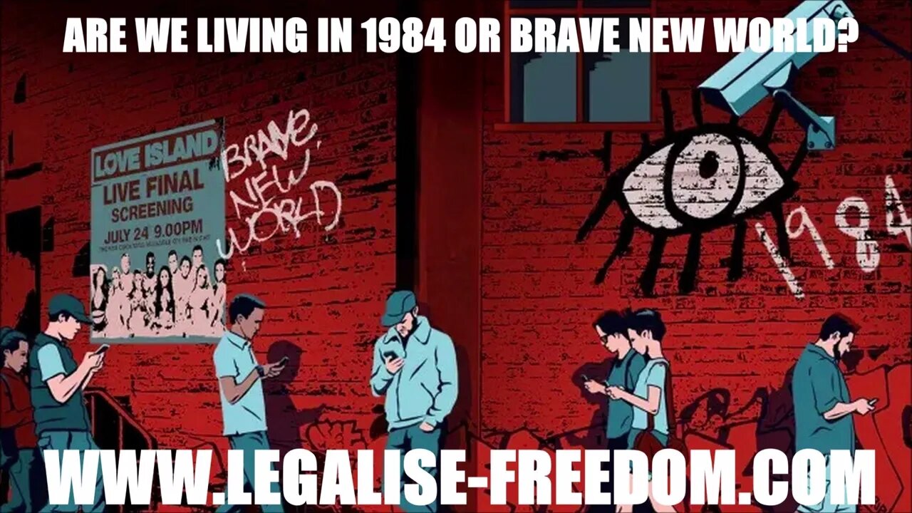 Paul Sutton - Are We Living in 1984 or Brave New World?