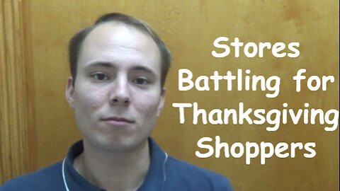 Stores Battling for Thanksgiving Shoppers