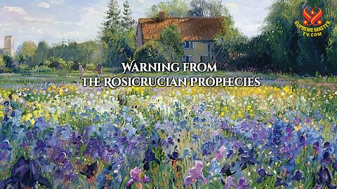 Warning from the Rosicrucian Prophecies