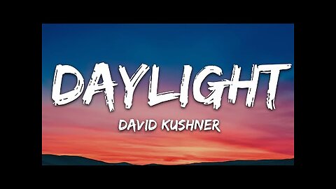 Devid Kushner-Daylight (Lyrics)