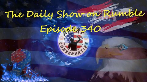 The Daily Show with the Angry Conservative - Episode 340