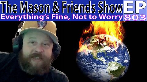 the Mason & Friends Show. Episode 803. Worldly discussions, Exxxotica Plans.