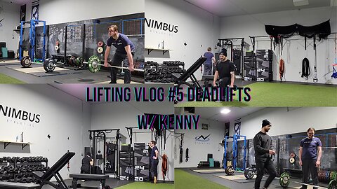 Lifting Vlog #5 Deads & Ken