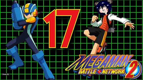 Jet Plays: Megaman Battle Network 2: Episode 17