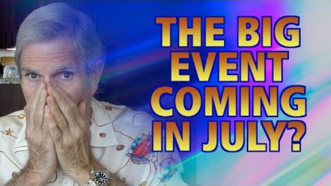 The Big Event Coming In July?