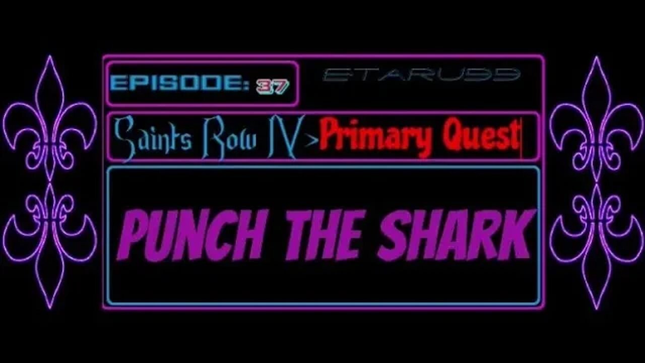 Saint's Row4 [E37] (Primary Quest) Punch The Shark