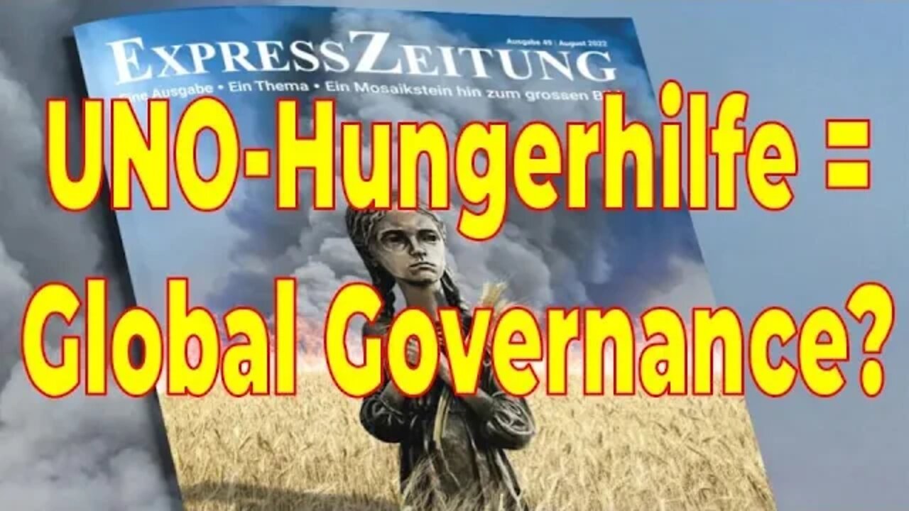 Die UNO-Hungerhilfe: Ein Arm der kommenden Weltregierung? – Hunger als Waffe – Expresszeitung 49