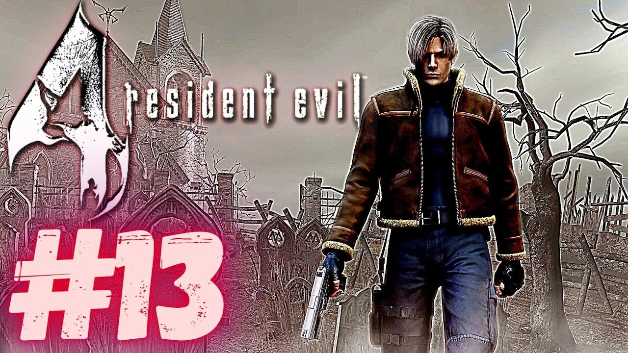 RESIDENT EVIL 4 PART #13 GAMEPLAY