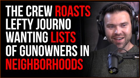 The Crew Trashes Leftist Journo's Brilliant Idea Of LISTING Nearby Gun Owners For Home Listings
