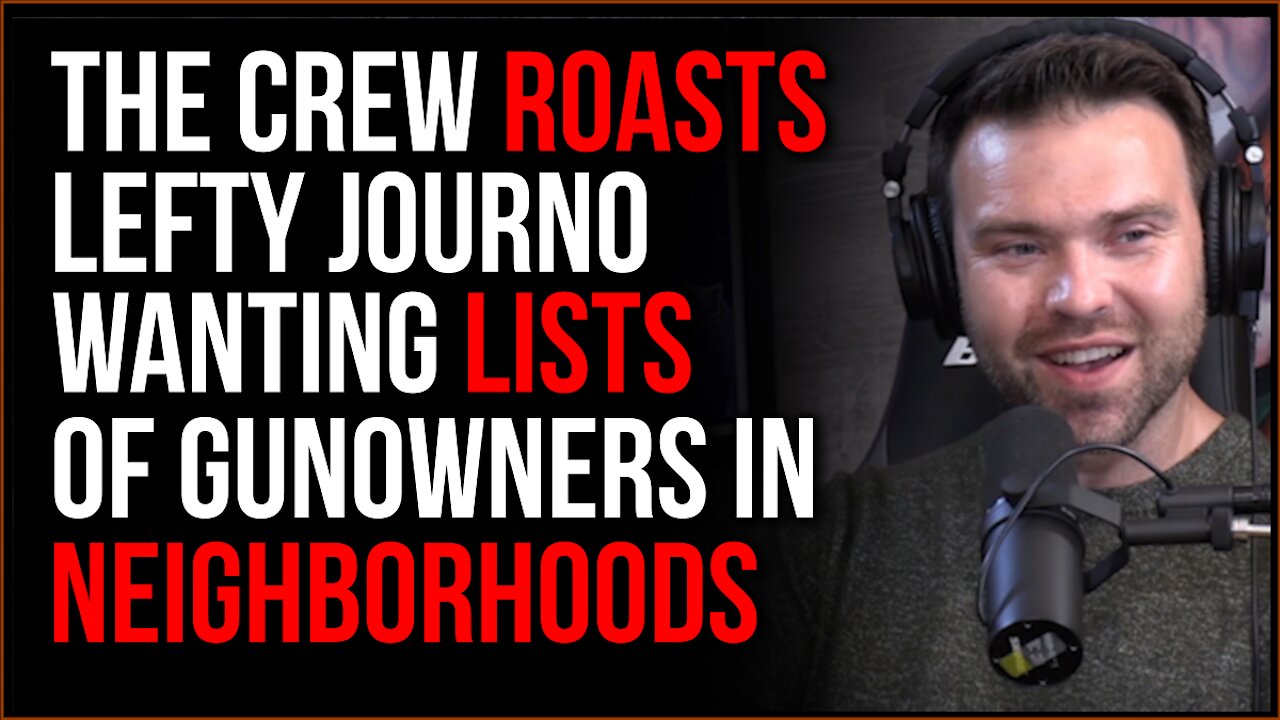 The Crew Trashes Leftist Journo's Brilliant Idea Of LISTING Nearby Gun Owners For Home Listings