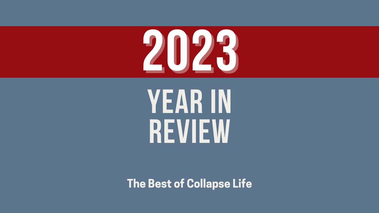 2023 Year in Review: Collapse Life