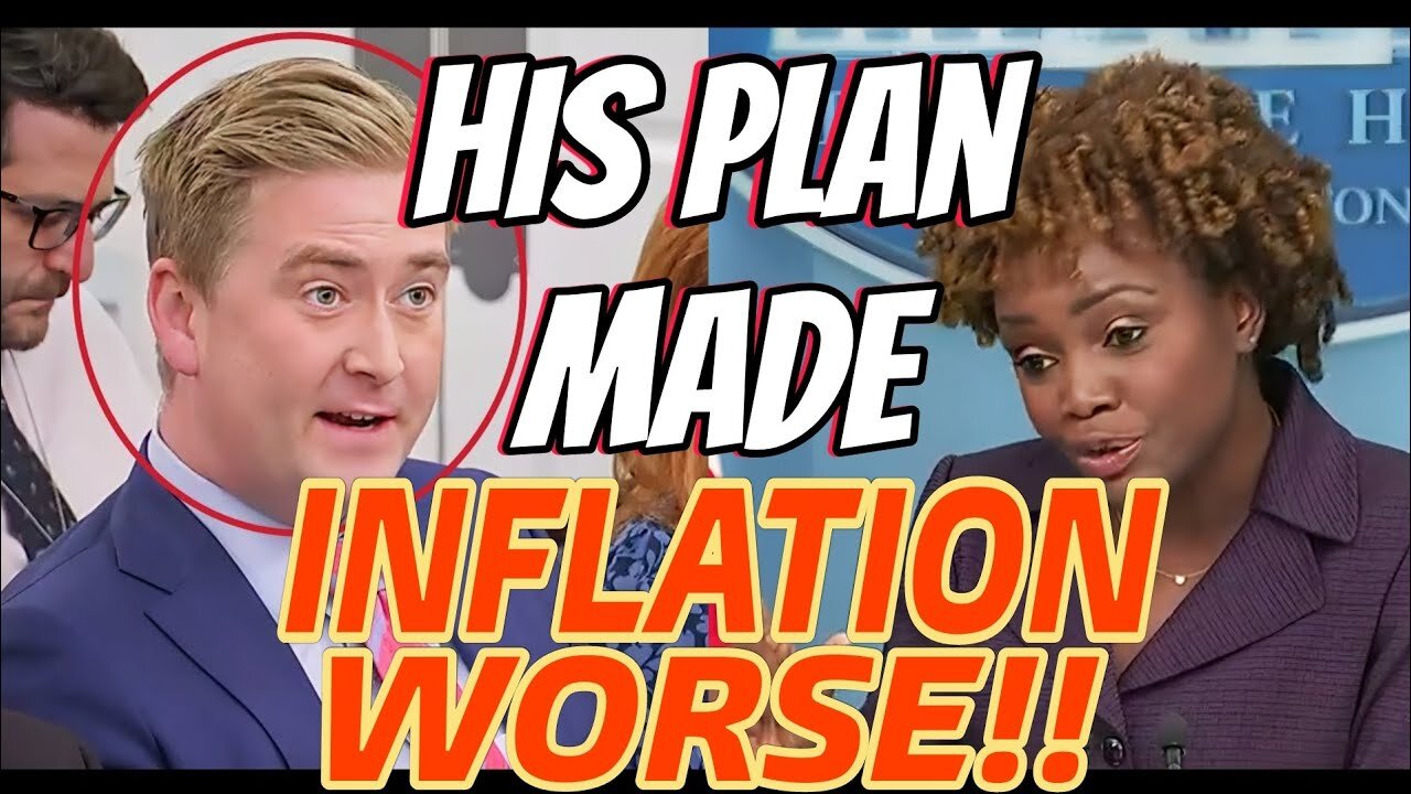 PETER DOOCY IN EPIC RANT,QUESTIONS KARINE JEAN-PIERRE ON BIDEN POLICY THAT CONTRIBUTED TO INFLATION