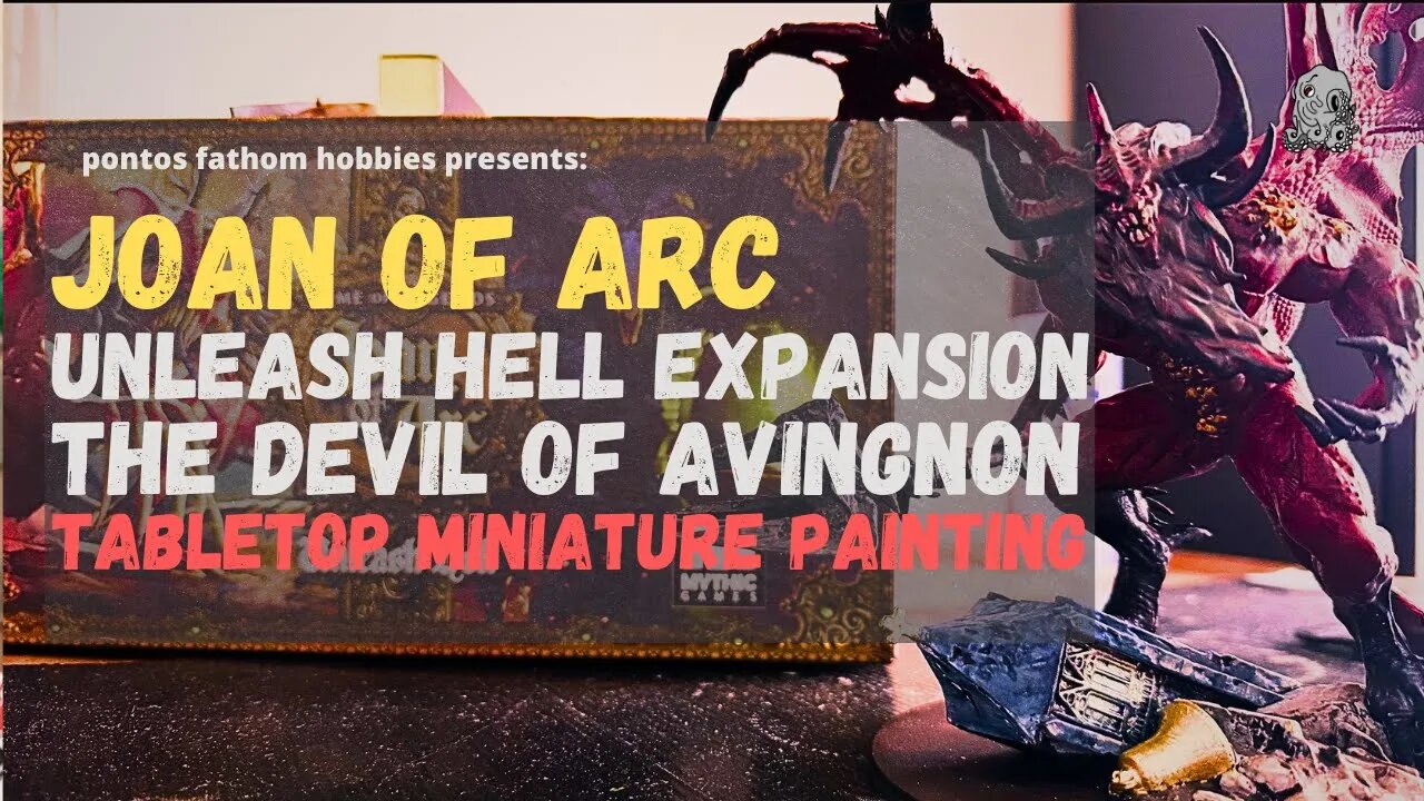 Joan of Arc Unleash Hell Expansion Miniature Painting The Devil of Avingnon