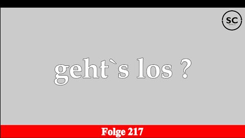 geht`s los ? Folge 217