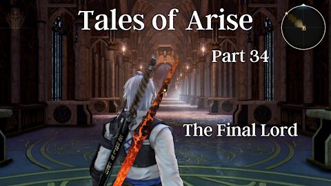 Tales of Arise Part 34 : The Final Lord
