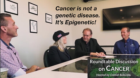 Cancer is not a genetic disease. It’s Epigenetic!