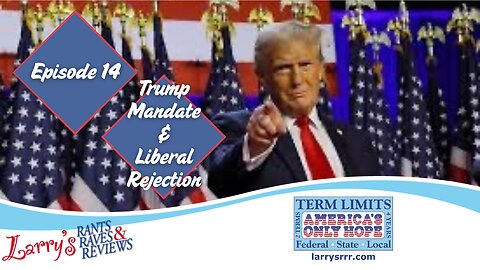 Episode 14: Trump Mandate & Liberal Rejection