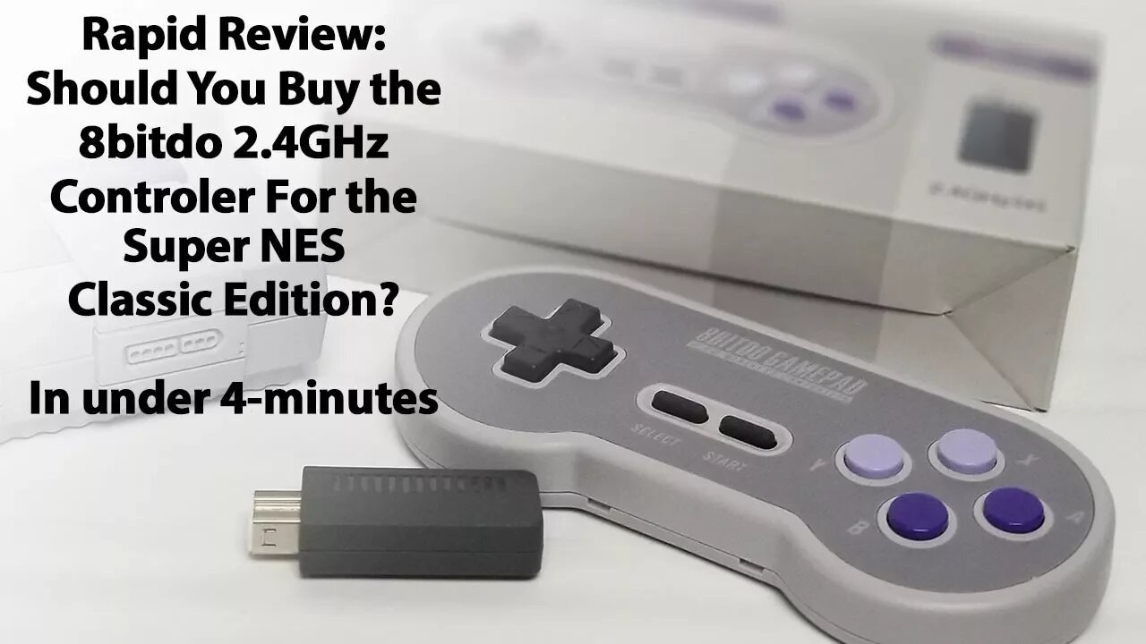 The TL/DR Rapid Review of the 8bitdo 2.4GHz Wireless Controllers for the SNES Classic Edition