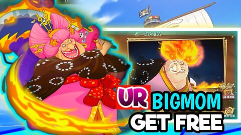 Get Free UR BIGMOM - One Piece Burning Will (Android/IOS)