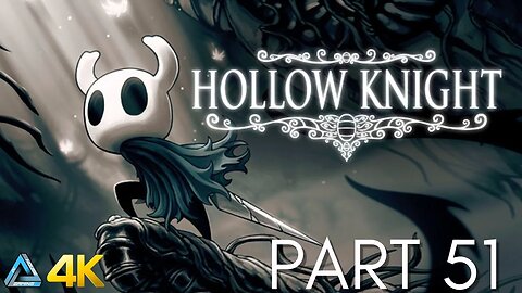 Let's Play! Hollow Knight Voidheart Edition in 4K Part 51 (PS5)