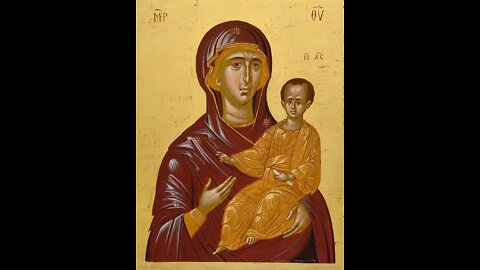 Η Οδηγήτρια ϗ Κοντάκιον τῆς Θεοτόκου - Hodegetria et Cantus Matri Dei