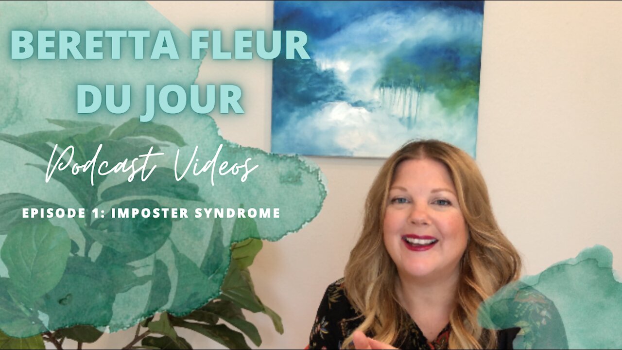 Imposter Syndrome - Beretta Fleur Du Jour - Episode 1