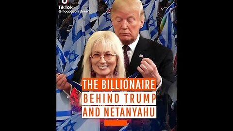 The Jewish Billionaire behind TRUMP and NETANYAHU