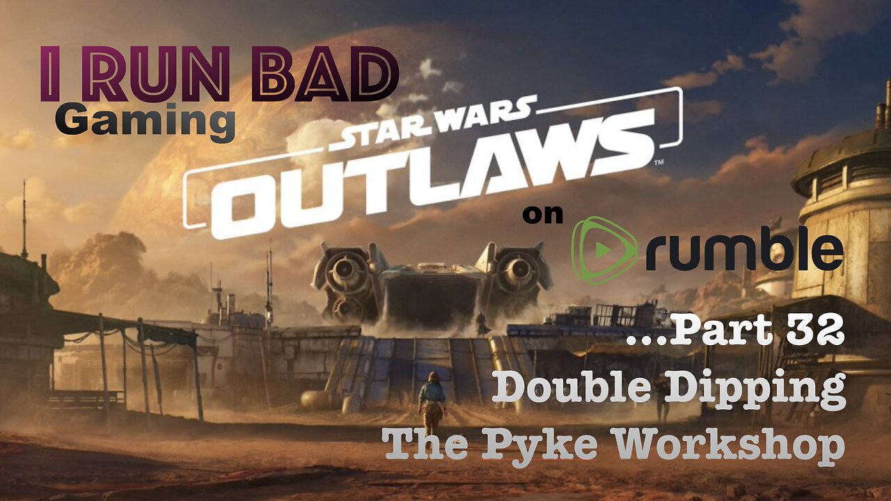 Star Wars: Outlaws Pt 32... "Begamor Ruffian Pants"