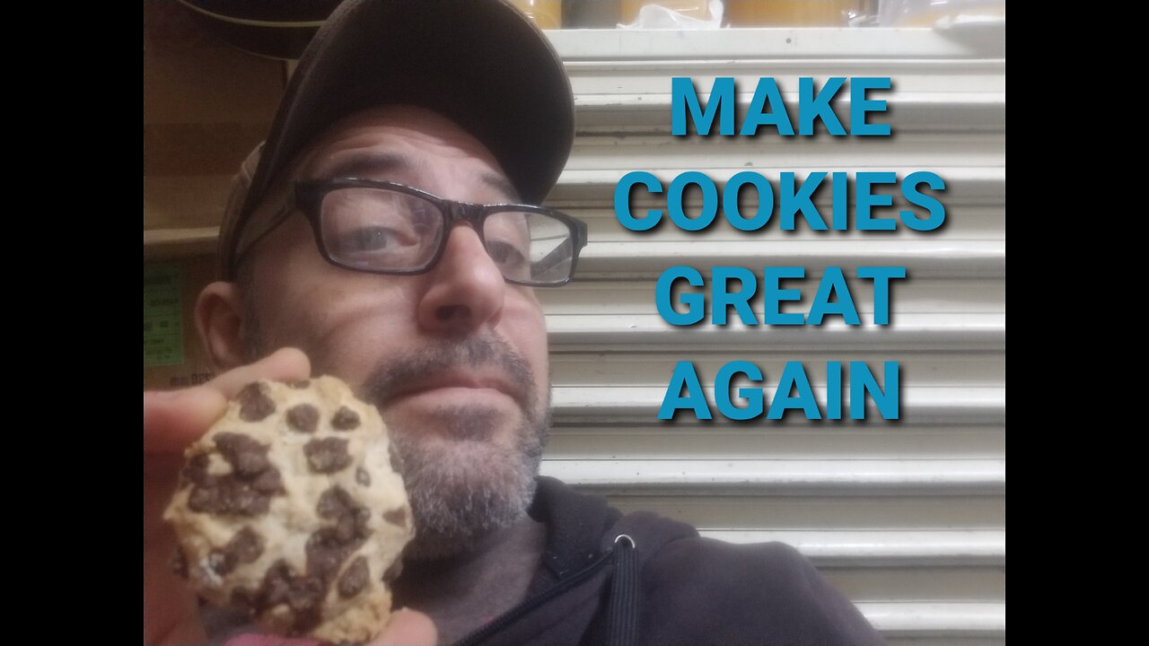 MAKE COOKIES GREAT AGAIN!!!