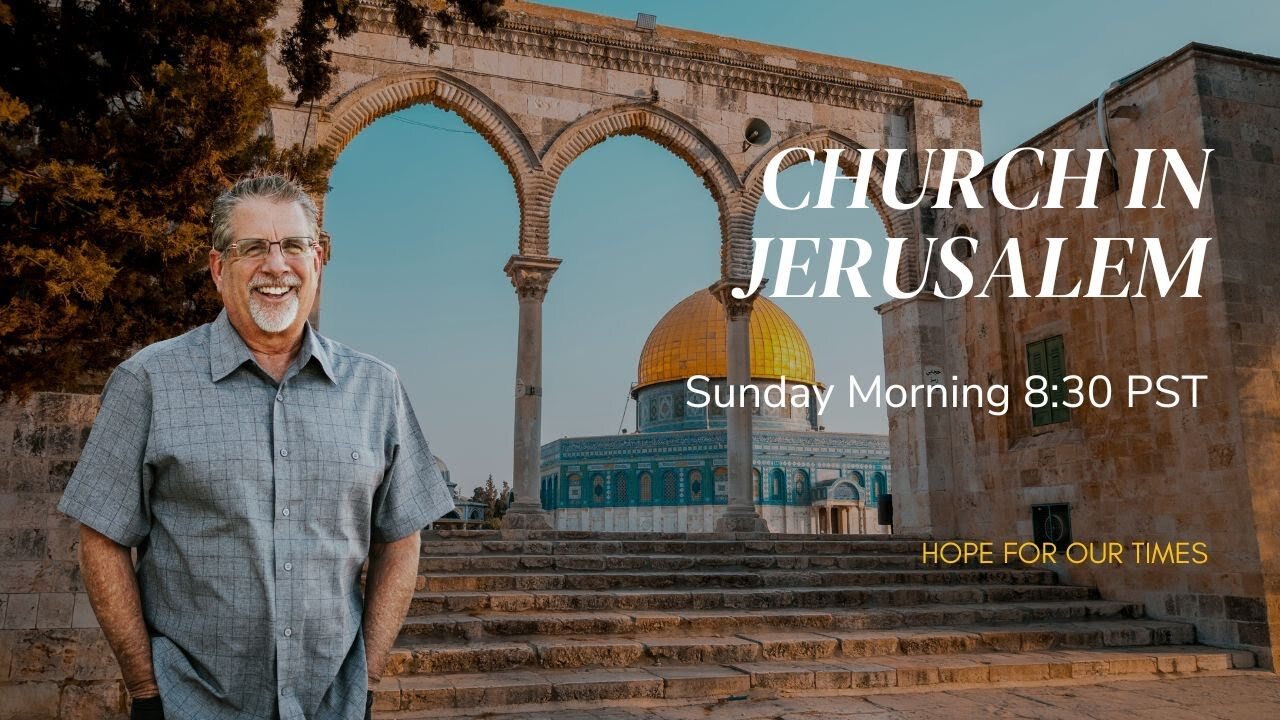 Church in Jerusalem! | Sunday Morning With Pastor Tom Hughes