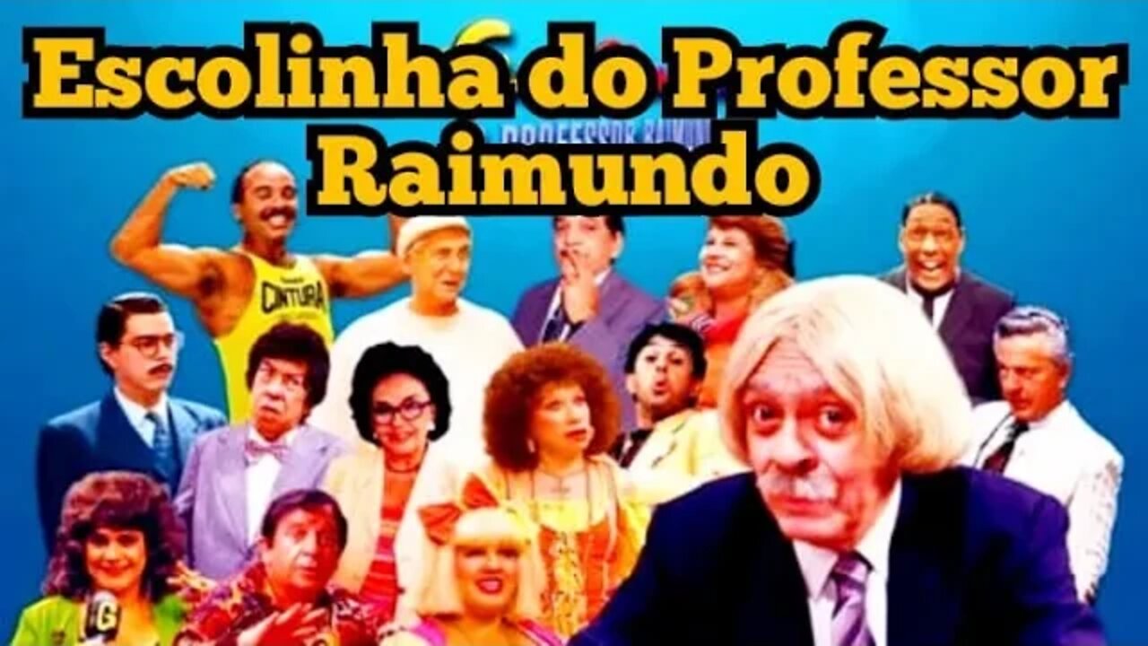 Escolinha do Professor Raimundo 🤓