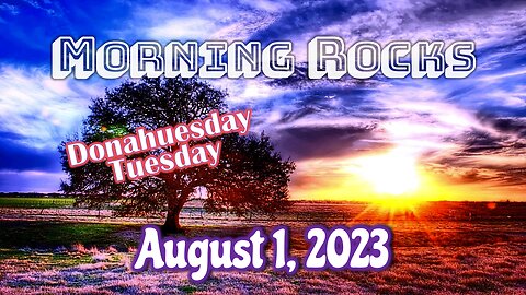 🌄 Morning Rocks - 8.1.23