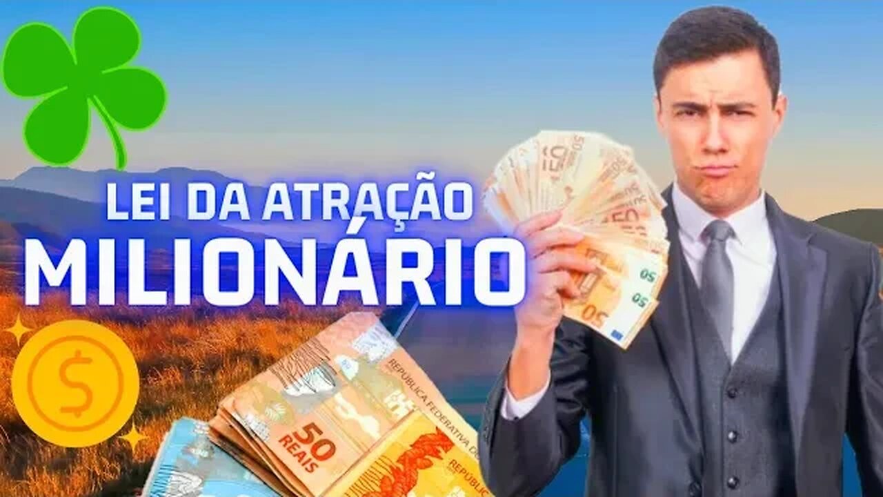 Lei Da Atração Para Ficar Milionário