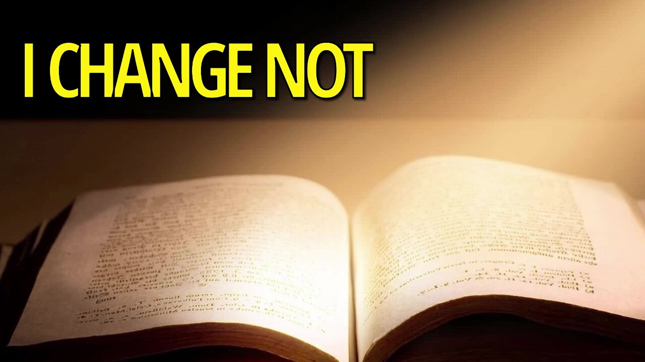 I Change Not