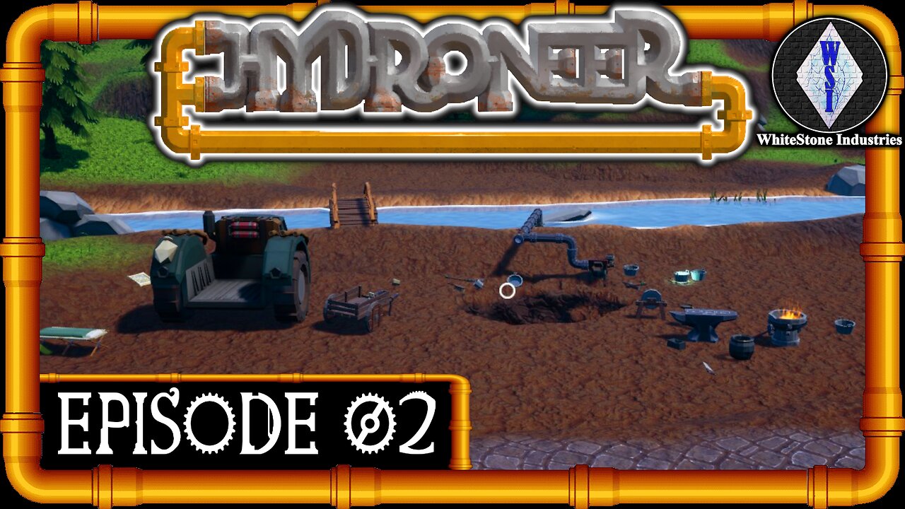 Hydroneer | Playthrough | Episode 2