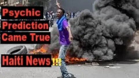 I Had A Vision of Haiti Disaster Before It Happened! Real Psychic Predictions Haiti News