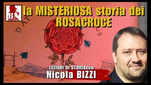 la MISTERIOSA storia dei ROSACROCE con Nicola BIZZI | Lezioni di Storia