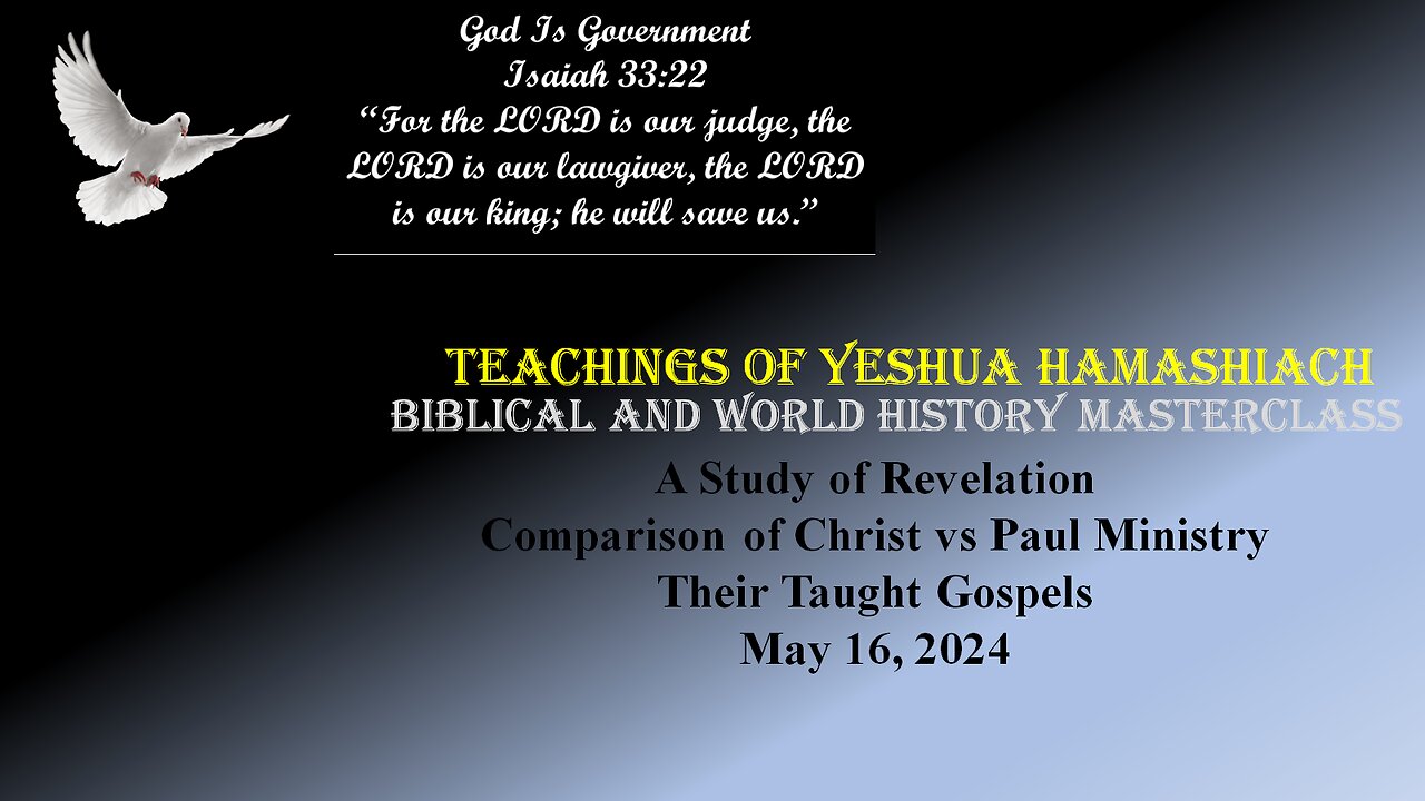 5-16-24 A Study of Revelation Christ vs Paul Ministry