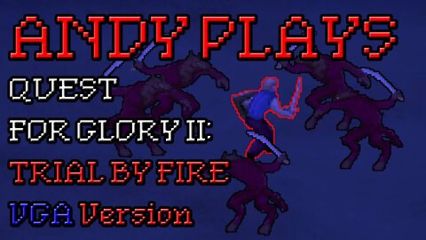 Quest For Glory 2: Trial By Fire - VGA Version - AGD Interactive - PART 1