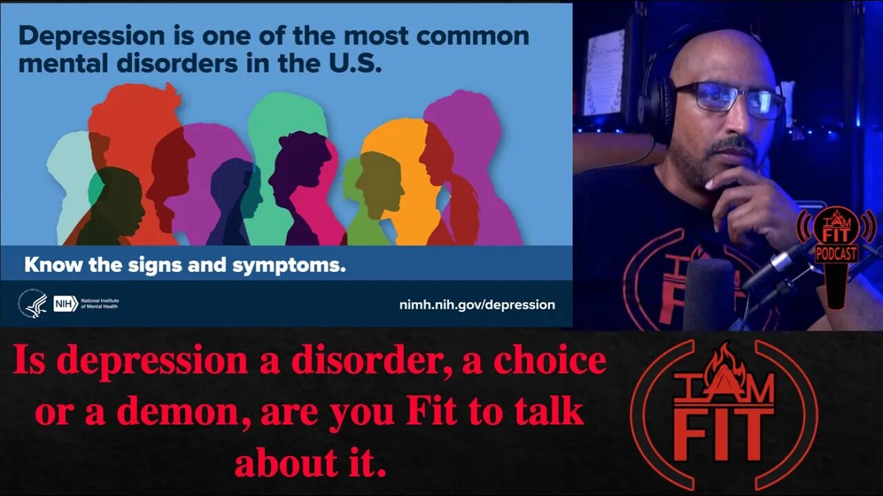 IAMFITPodcast #015: Is depression a disorder, a choice or a demon, are you Fit to talk about it.