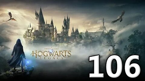 Hogwarts Legacy Let's Play #106