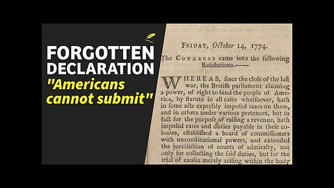 Forgotten 1774 Declaration: Precursor to Independence and Bill of Rights