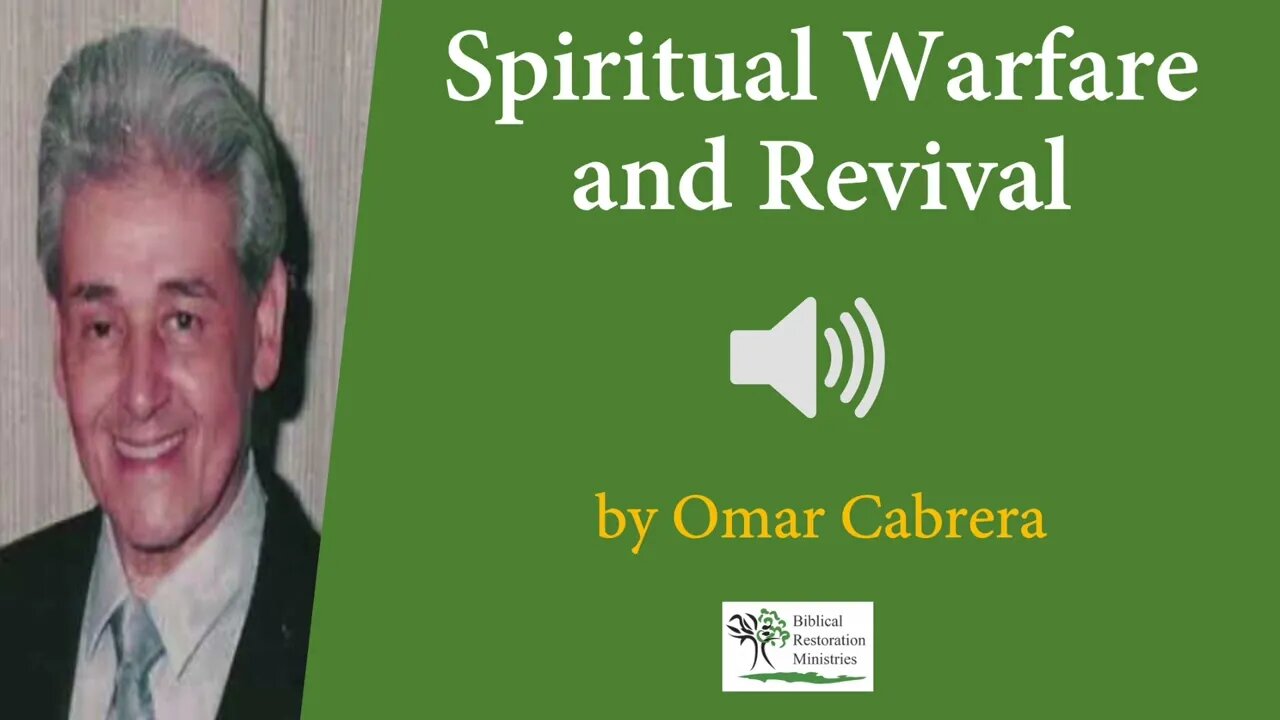 (Audio) Spiritual Warfare and Revival - Omar Cabrera (Spanish & English)