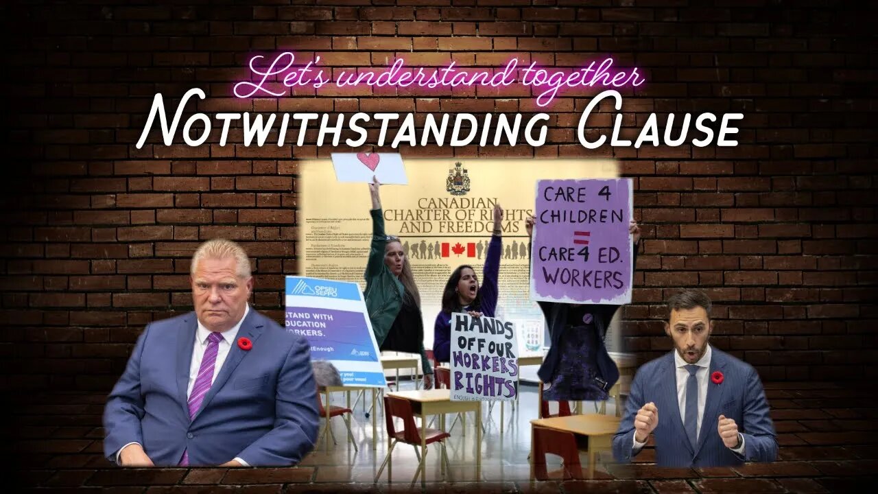 Let's Understand Together: The Notwithstanding Clause used in Ontario | Friday Non-Study Stream