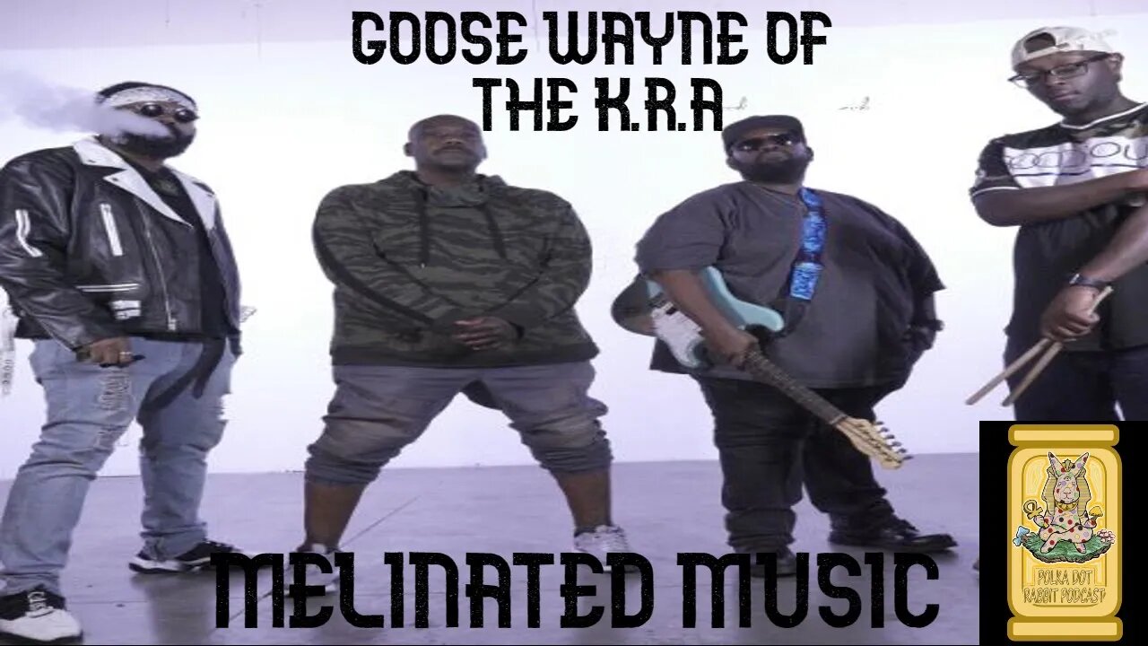 Melinated Music W/ Goose Wayne of K.R.A