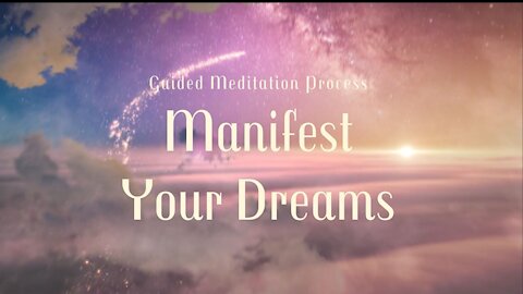 Manifest Your Dreams