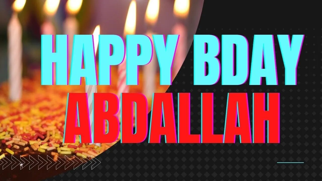 Happy Birthday to Abdallah - Birthday Wish From Birthday Bash