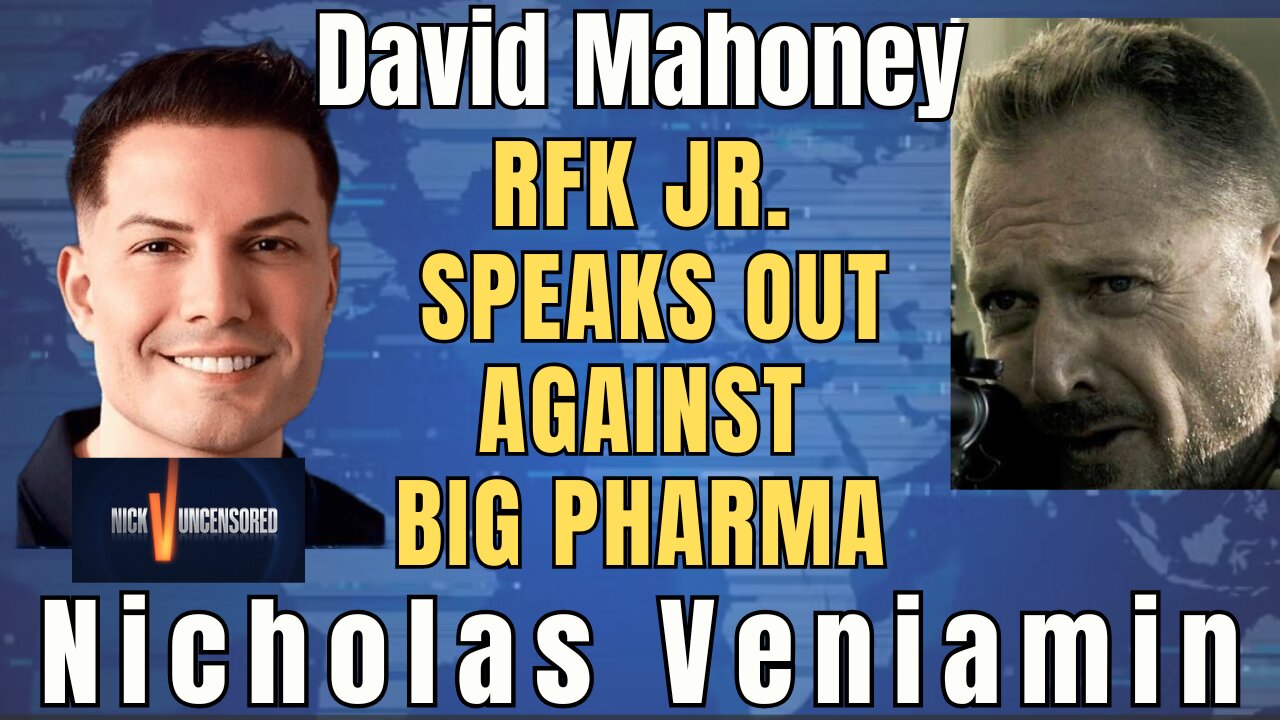 Exposing Big Pharma: David Mahoney & Nicholas Veniamin Discuss RFK Jr.'s Stand Against Corruption